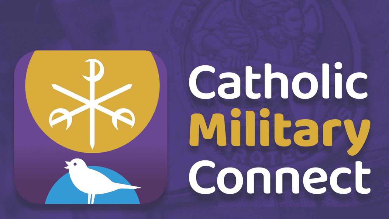 Catholic Military Connect: an app to promote Christian values among those serving in the Armed Forces around the world